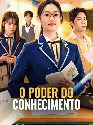 O Poder do Conhecimento (O Retorno da Herdeira Gênio)