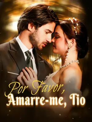 Por Favor, Amarre-me, Tio