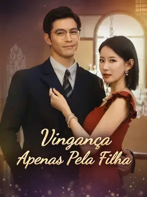 Vingança Apenas Pela Filha