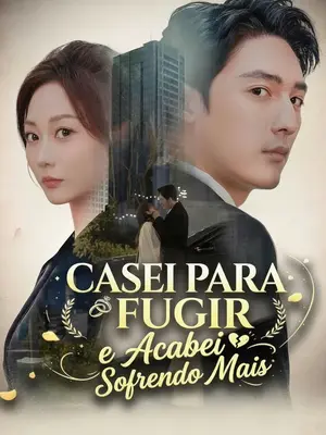 Casei para Fugir e Acabei Sofrendo Mais