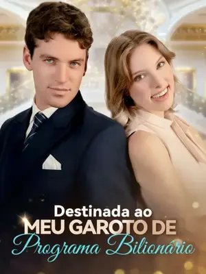 Destinada ao Meu Garoto de Programa Bilionário