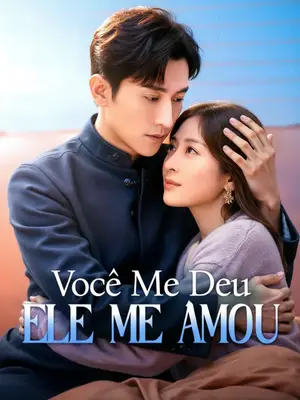 Você Me Deu Ele Me Amou