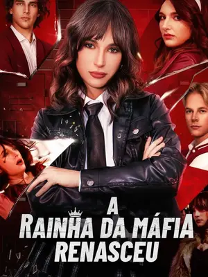 Sai da Frente! A Rainha da Máfia Renasceu