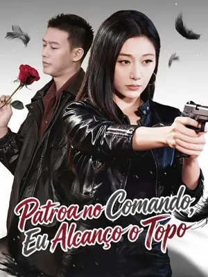 Patroa No Comando, Eu Alcanço O Topo