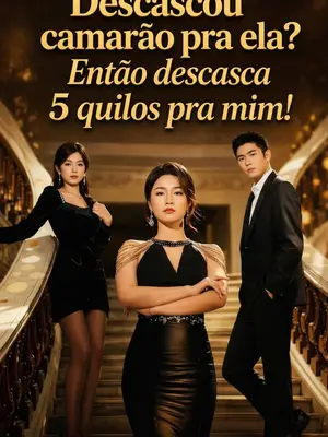 Descascou Camarão Pra Ela? Então Descasca 5 Quilos Pra Mim!