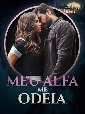 Meu Alfa Me Odeia