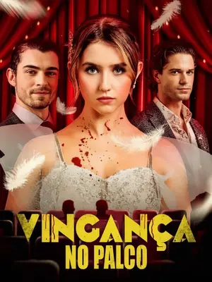 Vingança Da Herdeira (Vingança No Palco)