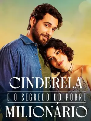 Cinderela E O Segredo Do Pobre Milionário