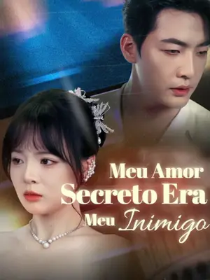 Meu Amor Secreto Era Meu Inimigo 