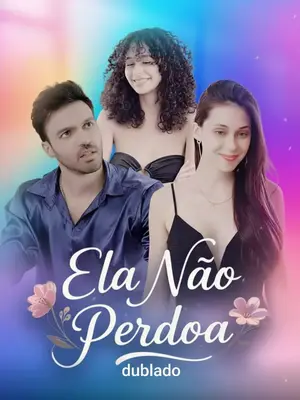 Ela Não Perdoa