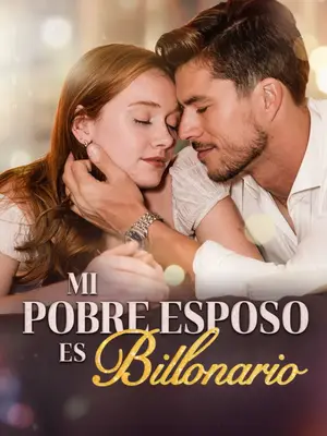 Meu Pobre Esposo É Um Bilionário