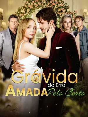 Grávida Do Erro Amada Pelo Certo (Grávida Acidentalmente Dos Gêmeos Do Bilionário Certo)