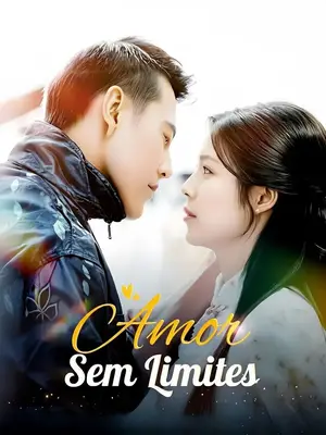 Amor Sem Limites (Love Without Limits)