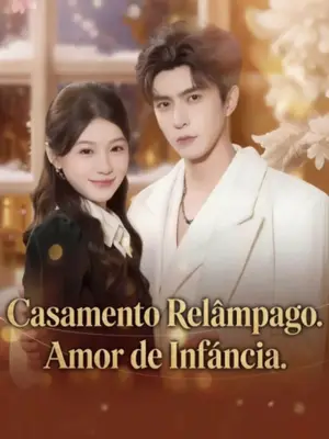 Casamento Relâmpago Amor De Infância