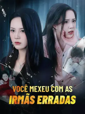 Você Mexeu Com as Irmãs Erradas