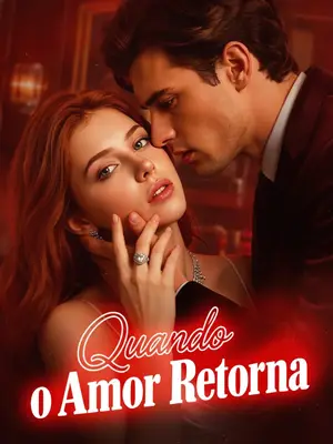 Quando O Amor Retorna