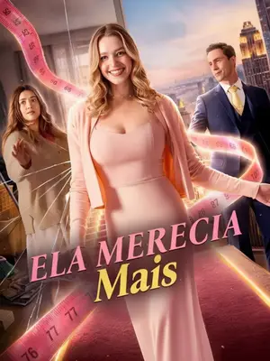 Ela Merecia Mais