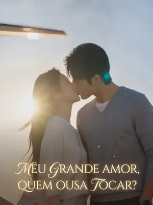 Meu Grande Amor, Quem Ousa Tocar? (Minha Luz, Quem Ousa Tocar?)
