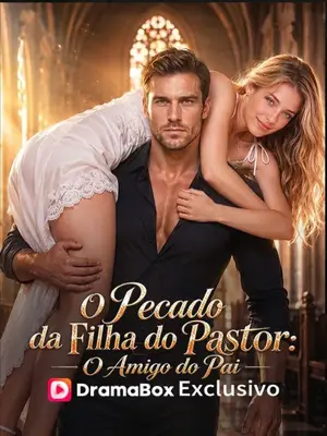 O Pecado Da Filha Do Pastor O Amigo Do Pai
