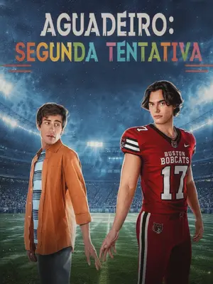 Aguadeiro: Segunda Tentativa (Waterboy) (Aguardeiro)