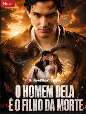 O Homem Dela é o Filho da Morte (Her Man is The Son of Death)