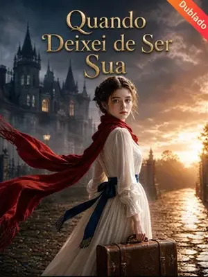 Quando Deixei de Ser Sua