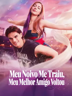 Meu Noivo me Traiu, Meu Melhor Amigo Voltou
