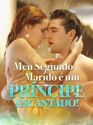 Meu Segundo Marido é um Príncipe Encantado! (My Second Husband's a Prince Charming!)