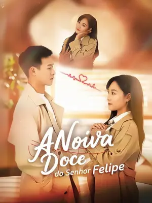 A Noiva Doce do Senhor Felipe
